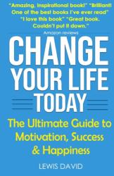 Change Your Life Today (ISBN: 9781081293239)