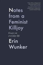 Notes From a Feminist Killjoy (ISBN: 9781771663700)