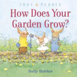 Toot and Puddle: How Does Your Garden Grow? (ISBN: 9780593124666)