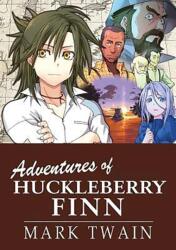 Adventures of Huckleberry Finn (ISBN: 9781772940169)