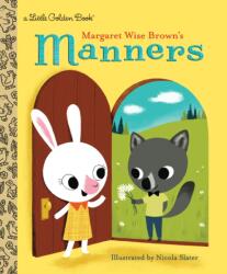 Margaret Wise Brown's Manners (ISBN: 9781101939734)