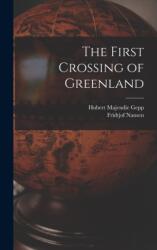 First Crossing of Greenland (ISBN: 9781015437593)