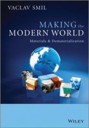 Making the Modern World - Materials and Dematerialization - Vaclav Smil (2013)