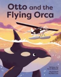 Otto and the Flying Orca (ISBN: 9781513139302)