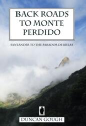 Back Roads to Monte Perdido (ISBN: 9780995745469)