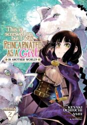 This Is Screwed Up, but I Was Reincarnated as a GIRL in Another World! (Manga) Vol. 2 (ISBN: 9781638583554)