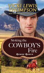 Stoking the Cowboy's Fire (ISBN: 9781638039495)