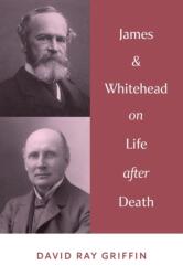 James & Whitehead on Life after Death (ISBN: 9781940447520)
