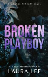 Broken Playboy - Special Edition (ISBN: 9781955134187)