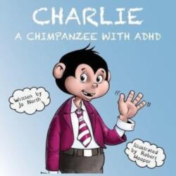 Charlie a chimpanzee with ADHD (ISBN: 9781800680135)
