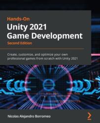 Hands-On Unity 2021 Game Development (ISBN: 9781801071482)