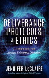 Deliverance Protocols & Ethics (ISBN: 9781949465105)