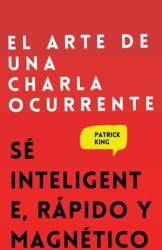 arte de una charla ocurrente (ISBN: 9781647432782)