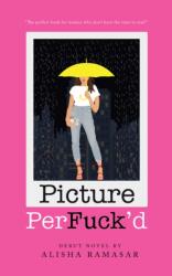 Picture Perfuck'd (ISBN: 9781528966399)