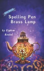 Spelling Pen - Brass Lamp (ISBN: 9781970146035)