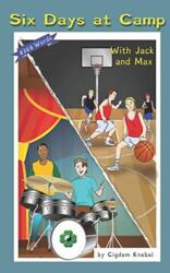 Six Days At Camp With Jack and Max (ISBN: 9781798059210)