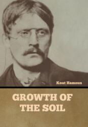 Growth of the Soil (ISBN: 9781636378879)