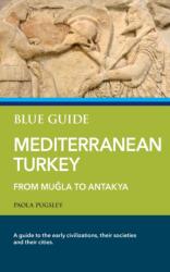 Blue Guide Mediterranean Turkey (ISBN: 9781905131884)