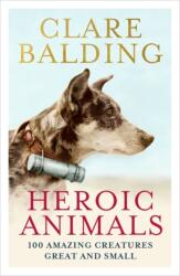 Heroic Animals (ISBN: 9781529343823)