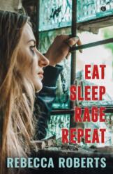 Eat. Sleep. Rage. Repeat (ISBN: 9781785623271)