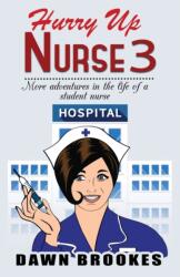 Hurry up Nurse 3 (ISBN: 9781913065027)