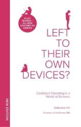 Left To Their Own Devices? (ISBN: 9781910012895)