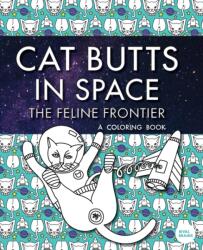 Cat Butts In Space (ISBN: 9781733702201)