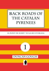Back Roads of the Catalan Pyrenees No 1 (ISBN: 9780995745452)