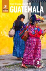 Rough Guide to Guatemala (ISBN: 9781789194494)