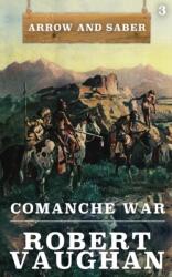 Comanche War (ISBN: 9781641194488)