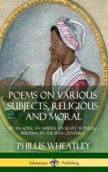 Poems on Various Subjects, Religious and Moral (ISBN: 9781387895076)