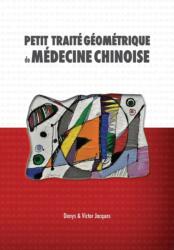 Petit Traite Geometrique de Medecine Chinoise (ISBN: 9781788943277)