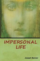 Impersonal Life (ISBN: 9781618953872)