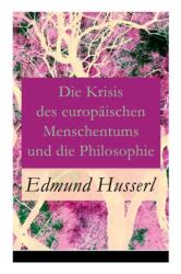 Krisis des europ ischen Menschentums und die Philosophie (ISBN: 9788026854890)
