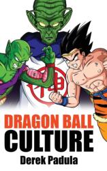 Dragon Ball Culture Volume 6 (ISBN: 9781943149476)