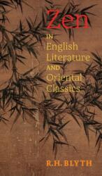 Zen in English Literature and Oriental Classics (ISBN: 9781621389729)