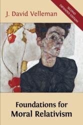 Foundations for Moral Relativism (ISBN: 9781783740321)