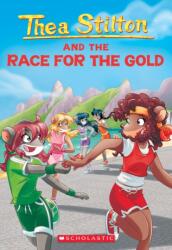 Thea Stilton and the Race for the Gold (ISBN: 9781338587494)
