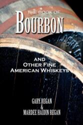 Book of Bourbon and Other Fine American Whiskeys (ISBN: 9781907434099)