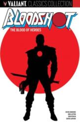 Bloodshot: The Blood of Heroes (ISBN: 9781682154045)