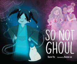 So Not Ghoul (ISBN: 9781645675570)