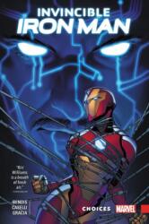 Invincible Iron Man: Ironheart Vol. 2 - Choices (ISBN: 9781302906733)