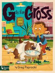 G Is for Gross (ISBN: 9781423664963)