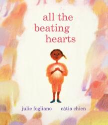 All the Beating Hearts - Catia Chien (ISBN: 9780823452163)