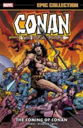Conan The Barbarian: The Original Marvel Years Epic Collection - The Coming Of Conan (ISBN: 9781302925550)