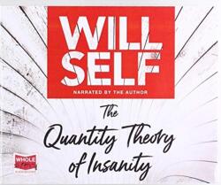 Quantity Theory of Insanity (ISBN: 9781528881265)