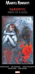 Marvel Knights Daredevil By Mack & Quesada: Parts Of A Hole (ISBN: 9781302914738)