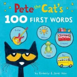 Pete the Cat's 100 First Words (ISBN: 9780063111530)