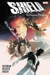 S. h. i. e. l. d. By Hickman & Weaver: The Human Machine (ISBN: 9780785152491)