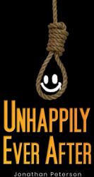 Unhappily Ever After (ISBN: 9781649793836)